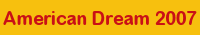 American Dream 2007