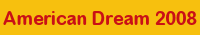 American Dream 2008