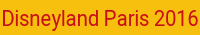 Disneyland Paris 2016