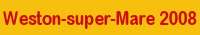 Weston-super-Mare 2008